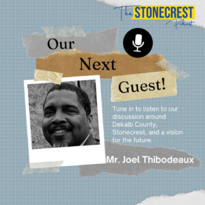 Stonecrest Forward with Mr. Joel Thibodeaux